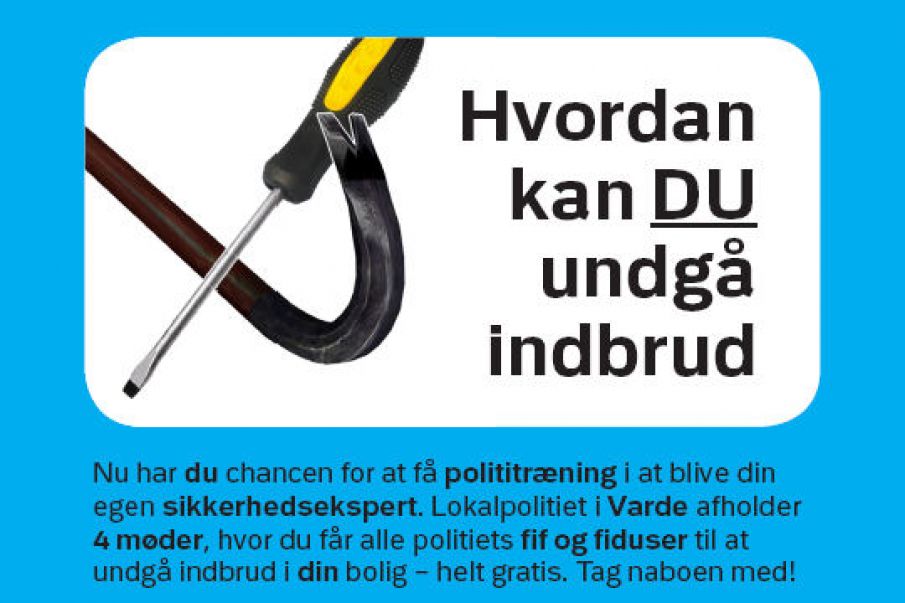 Lokalpolitiet i Varde - Hvordan kan DU undgå indbrud..