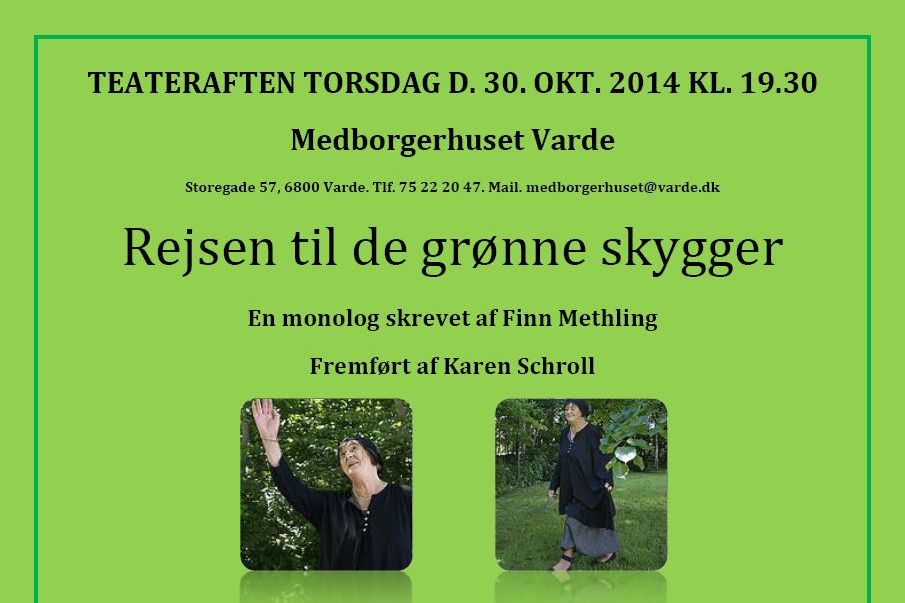 TEATERAFTEN - Rejsen til de grønne skygger