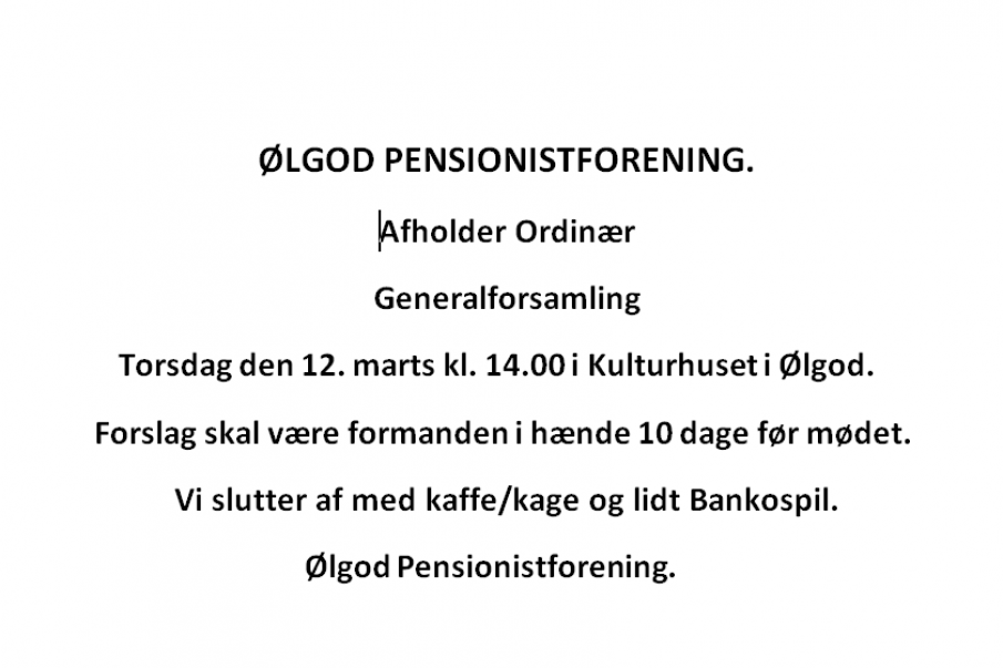 ØLGOD PENSIONISTFORENING - ORDINÆRTGENERALFORSAMLING 2015