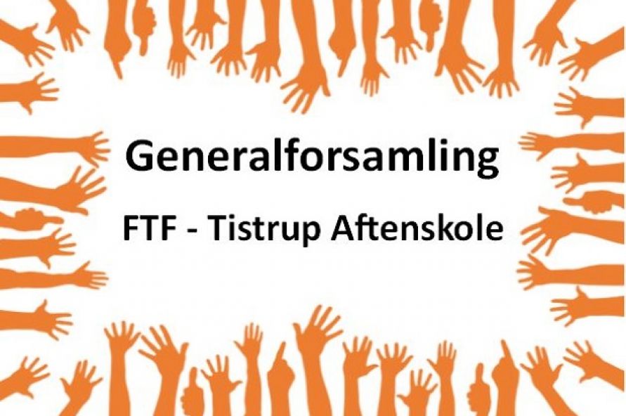 Generalforsamling FTF Tistrup, din aftenskole