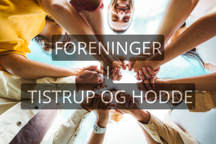 Kalder alle foreninger i Tistrup og Hodde