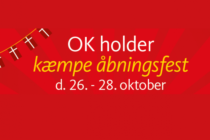 OK holder kæmpe åbningsfest