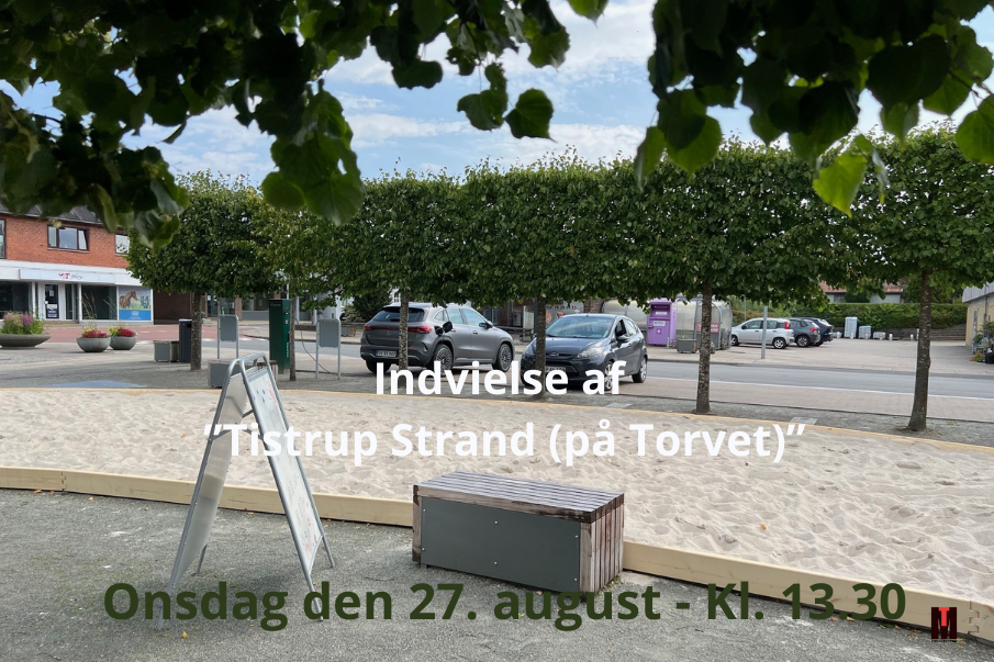 Indvielse af ”Tistrup Strand (på Torvet)”