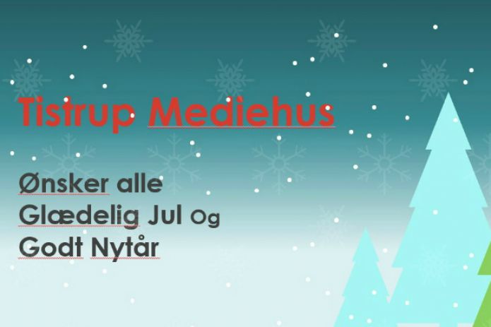 Julehilsen fra Tistrup Mediehus