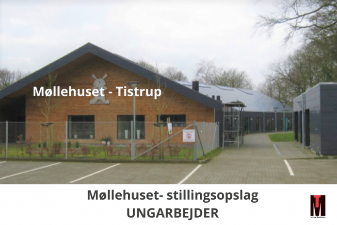 Stillingsopslag - Møllehuset i Tistrup