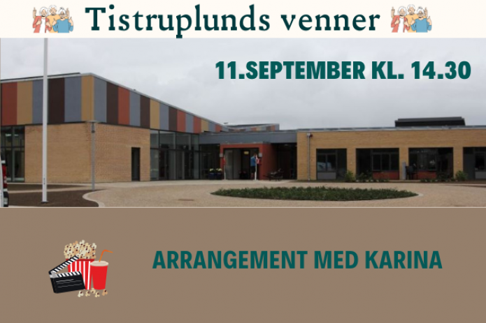 Tistrup Plejecenter- arrangement med Karina