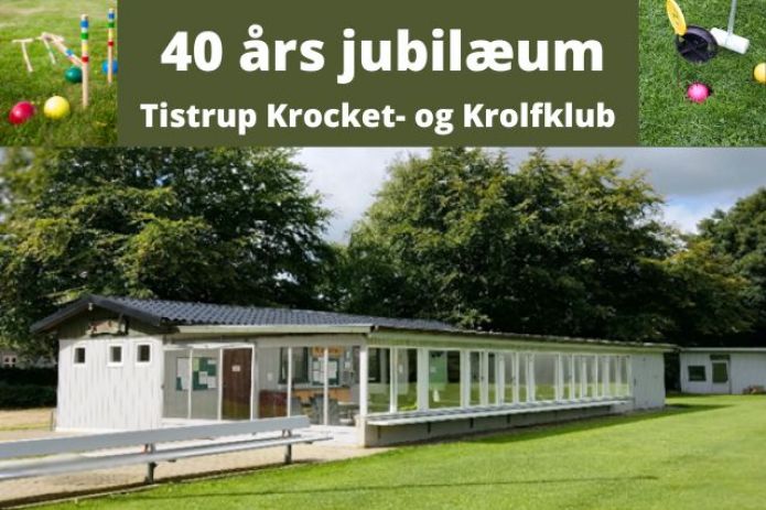 40 års jubilæum i Tistrup Krocket- og Krolfklub