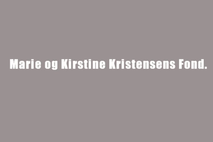 Marie og Kirstine Kristensens Fond.